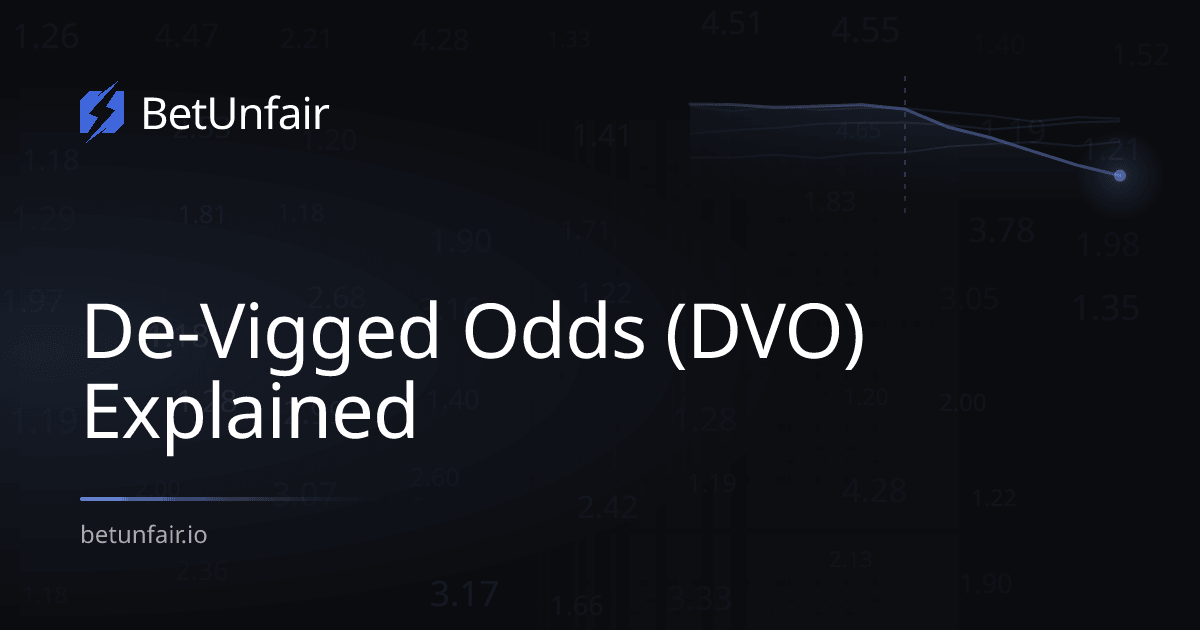 De-Vigged Odds (DVO) Explained