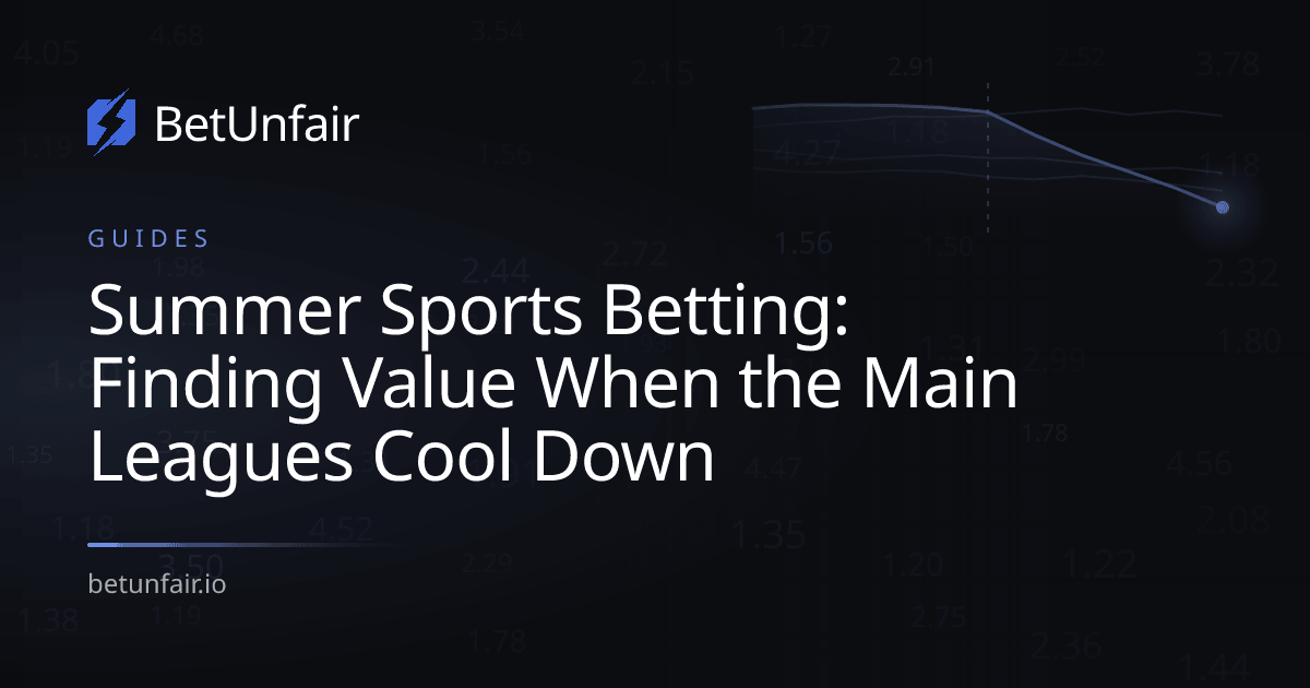 Summer Sports Betting: Finding Value When the Main Leagues Cool Down