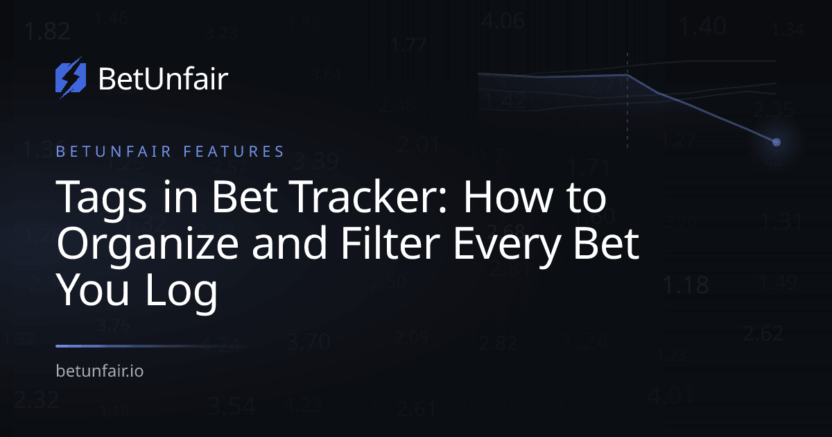 Tags in Bet Tracker: How to Organize and Filter Every Bet You Log