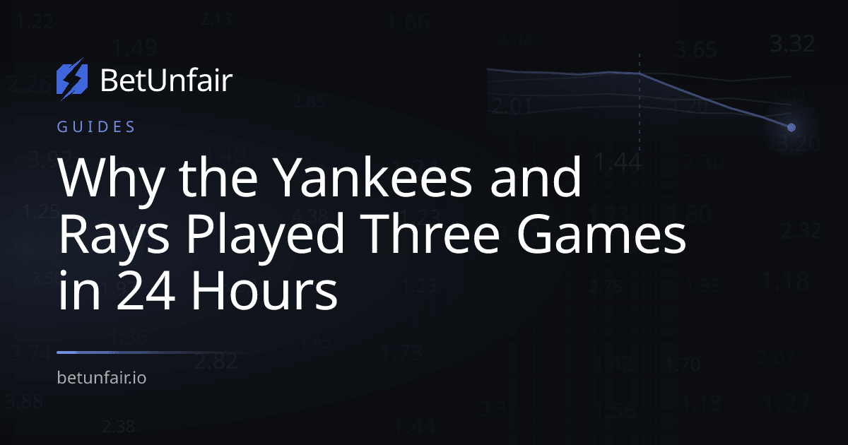 Why the Yankees and Rays Played Three Games in 24 Hours