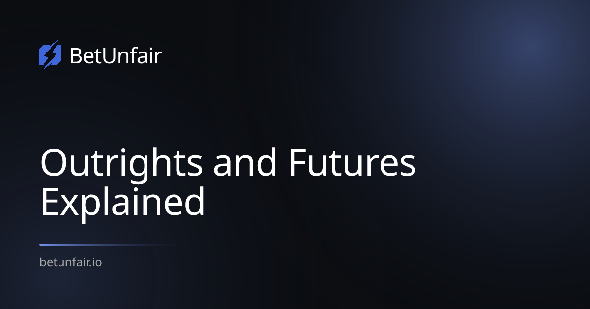 Outrights and Futures Explained