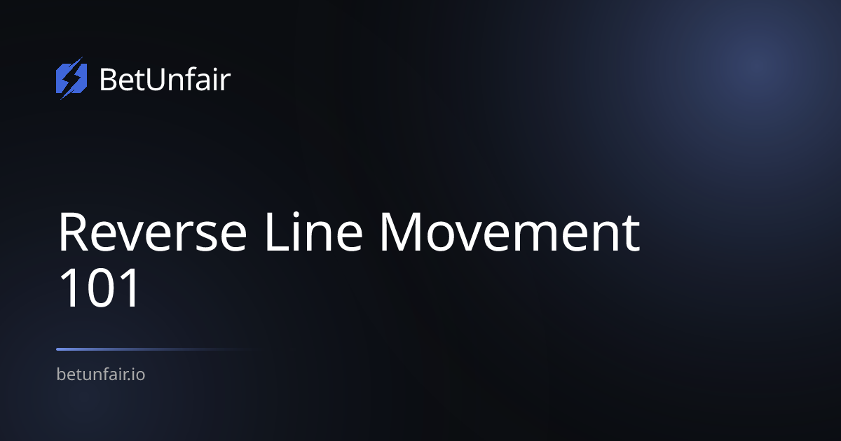 Reverse Line Movement 101