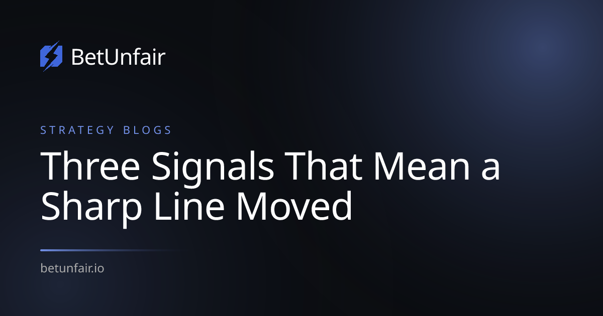 Three Signals That Mean a Sharp Line Moved