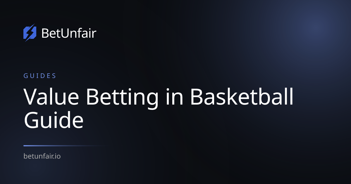 Value Betting in Basketball Guide